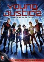 Young Justice - Season 1 - Part 2 - Dangerous Secrets
