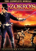 Zorros Fighting Legion - The Complete Serial