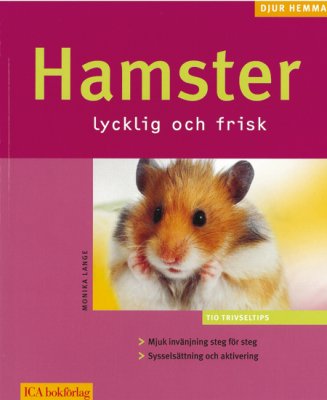 "Hamster, lycklig och frisk"