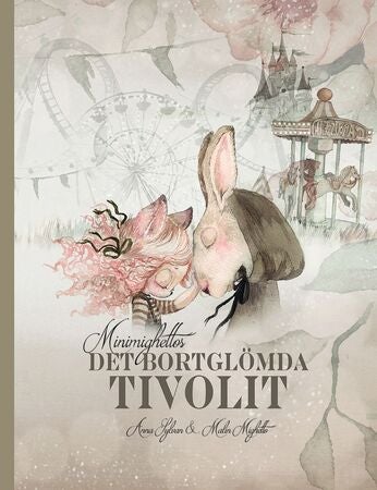 Mrs. Mighetto - Minimighettos Det bortglömda tivolit
