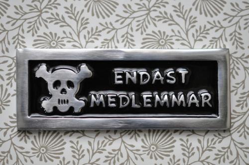 Skylt  ENDAST MEDLEMMAR  svart