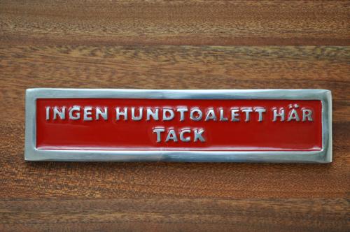 INGEN HUNDTOALETT HÄR TACK - röd