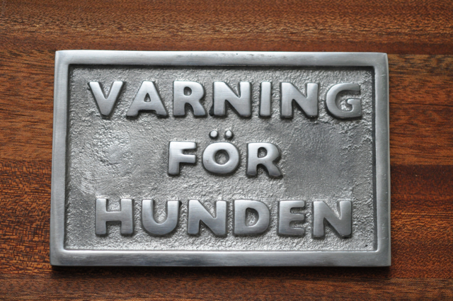 VARNING FÖR HUNDEN - skylt - alu