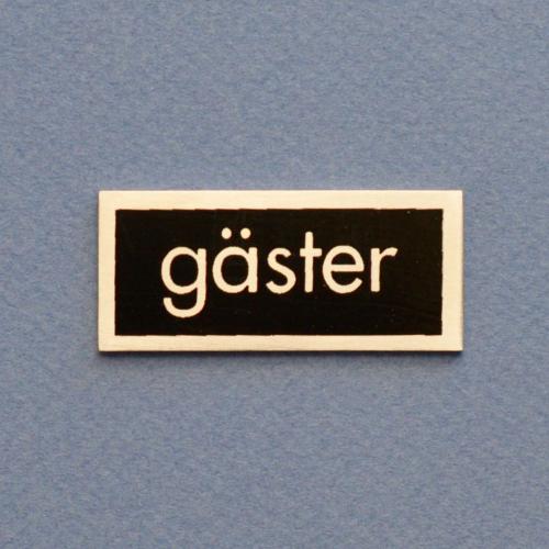 gäster - skylt i rostfritt stål