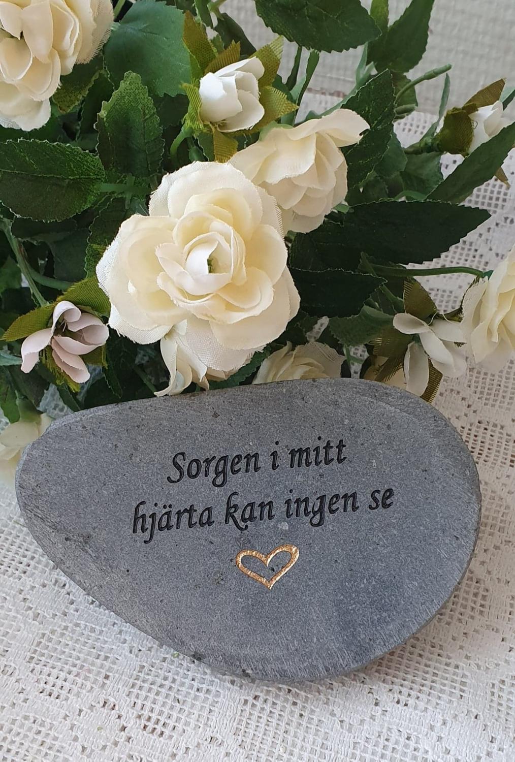 Sten Med Text - Sorgen I Mitt Hjärta Kan Ingen Se