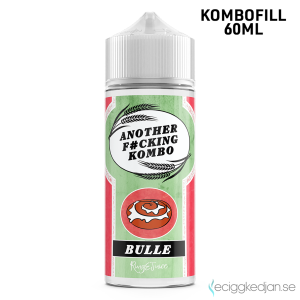 Another Fucking | Bulle | 60ml Kombofill