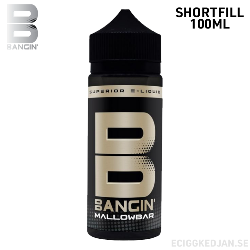Bangin | Mallowbar | 100ml Shortfill