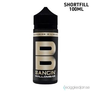Bangin | Mallowbar | 100ml Shortfill