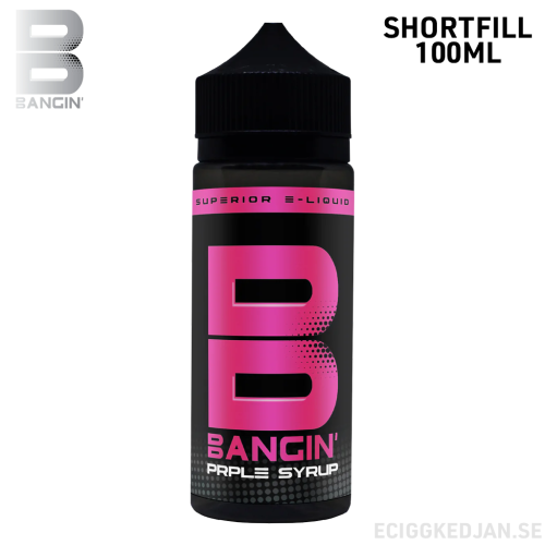 Bangin | Prple Syrup | 100ml Shortfill
