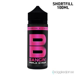 Bangin | Prple Syrup | 100ml Shortfill