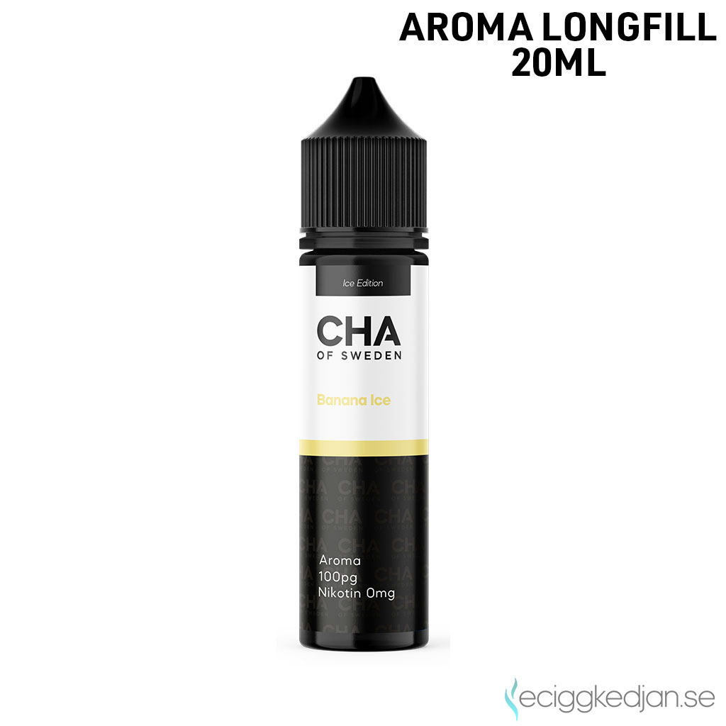 CHA of Sweden Ice Edition | Banana Ice | MTL | 20ml Aroma Longfill
