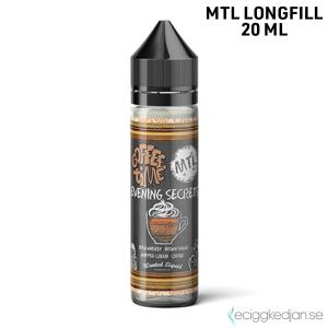 Coffee Time | Evening Secrets | MTL | 20ml LONG FILL