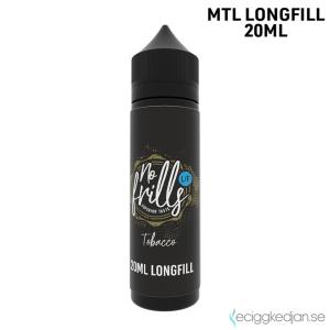 No Frills | Tobacco | MTL | 20ml Longfill