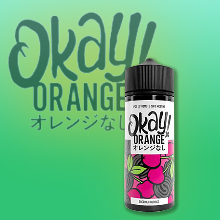 Okay Orange | Cherry Licuorice | 100ml Shortfill