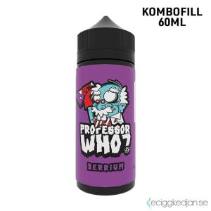 Professor Who? | Berrium | 60ml Kombofill