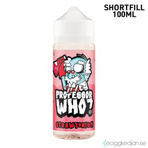 Professor Who ? | Strawtonium | 100ml Shortfill