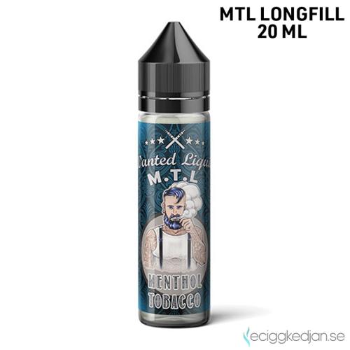 Wanted Liquid | Menthol Tobacco | MTL | 20ml LONG FILL