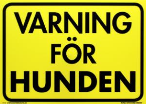 Varning För Hunden skylt Gul 280*200mm