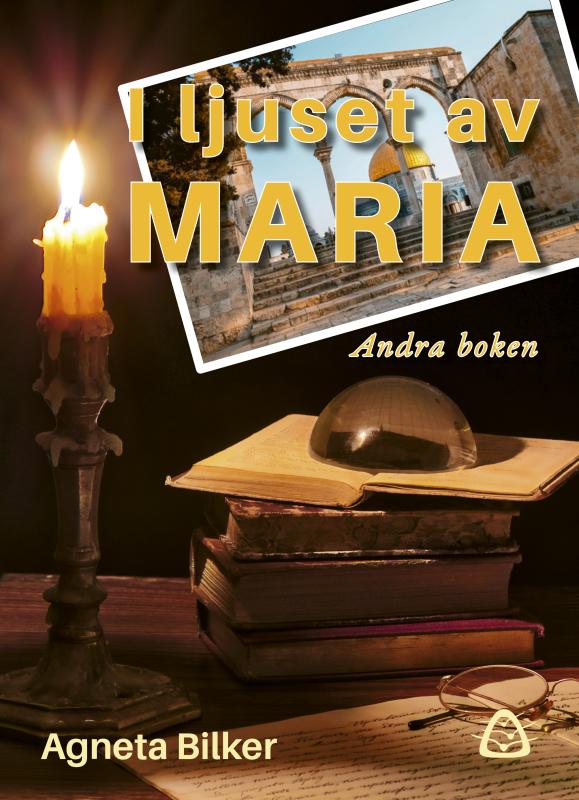 I ljuset av Maria – Andra boken