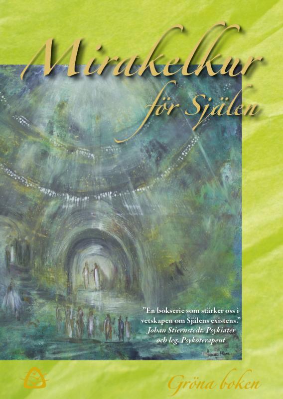 Mirakelkur för Själen – Gröna boken