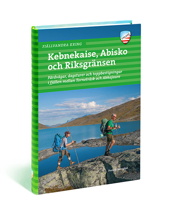 Fjällvandra kring Kebnekaise, Abisko och Riksgränsen, 2a ed