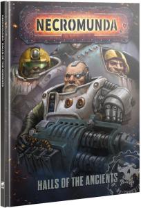 NECROMUNDA: HALLS OF THE ANCIENTS