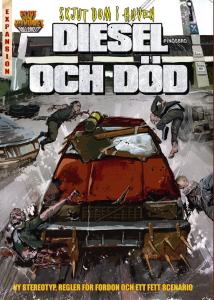 Skjut Dom i Huvudet : Diesel och Död Expansion