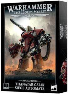 HORUS HERESY: MECHANICUM THANATAR CALIX SIEGE AUTOMATA
