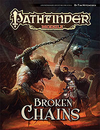 Pathfinder Module: Broken Chains