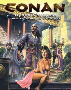 Hyboria´s Finest - Nobles, Scholars and Soldiers