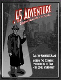 .45 Adventure: Crimefighting Action in the Pulp Era