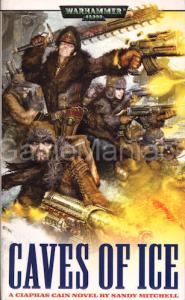 Ciaphas Cain 2: CAVES OF ICE