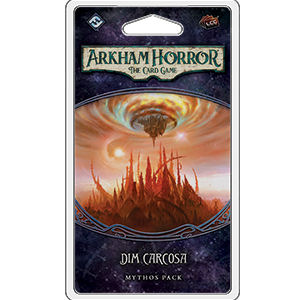 Arkham Horror The Card Game: Dim Carcosa