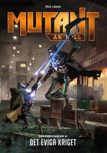 Mutant År Noll: Zonkompendium 6: Det eviga kriget