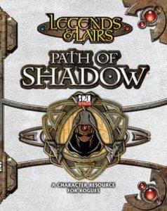 D20 LEGENDS & LAIRS: PATH OF SHADOW (Sourcebook) (Hardcover)