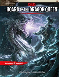 D&D 5th ed: Tyranny of Dragons - Hoard of the Dragon Queen