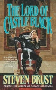 Viscount of Adrilankha 2: Lord of Castle Black (Steven Brust - Tor Books)
