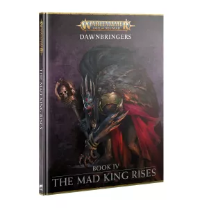 AGE OF SIGMAR: DAWNBRINGERS 4: THE MAD KING RISES (ENGLISH)