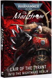 THE MAELSTROM: LAIR OF THE TYRANT (ENG)