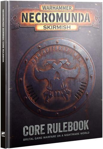 NECROMUNDA SKIRMISH: CORE RULEBOOK 2026 (Release 2026-08-15)
