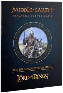 MIDDLE EARTH SBG JOURNAL: BURNING OF THE WESTFOLD