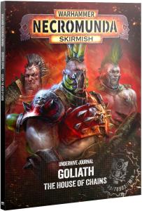 NECROMUNDA UNDERHIVE JOURNAL: GOLIATH - HOUSE OF CHAINS (Release 2026-09-19)