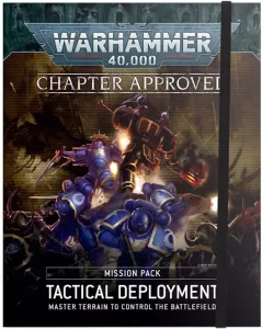 CHAPTER APPROVED MISSION PACK: TACTICAL DEPLOYMENT
