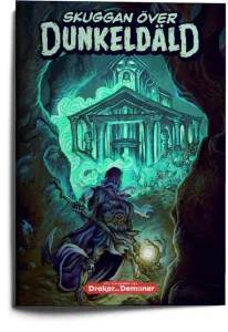 Skuggan Över Dunkeldäld (Fristående äventyr till Drakar och Demoner)