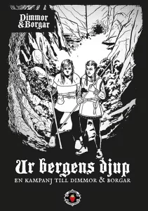 Dimmor & Borgar: Ur bergens djup (kampanj)