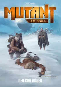 Mutant: År Noll - Den grå döden