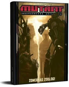 Mutant Undergångens arvtagare : Zonernas zoologi