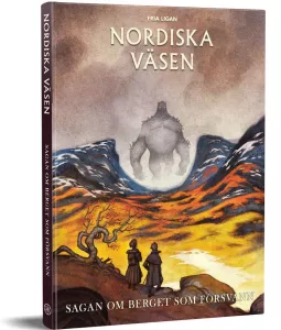 Nordiska väsen: Sagan om berget som försvann