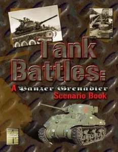 PANZER GRENADIER: TANK BATTLES