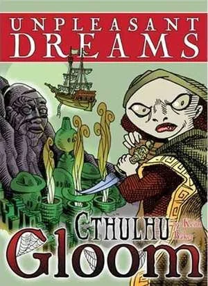Cthulhu Gloom Unpleasant Dreams
